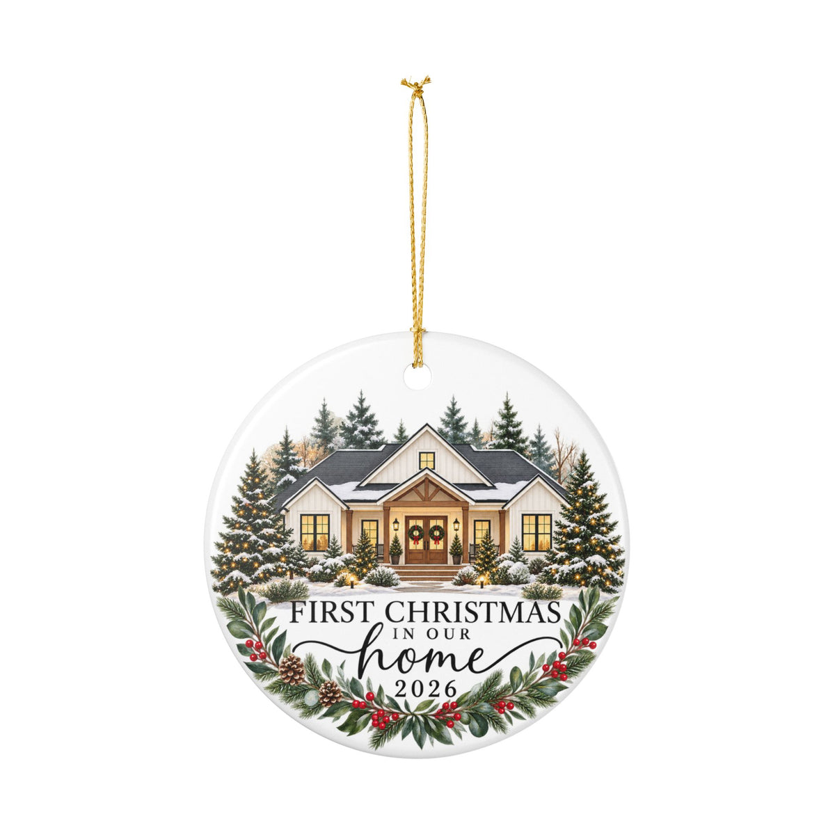 First Christmas in Our Home 2026 Ceramic Ornament — Personalized New Home Holiday Decoration