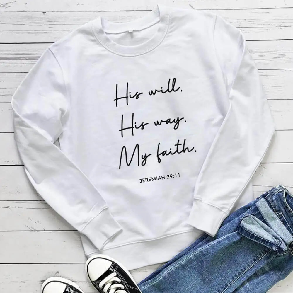 His Will His Way My Faith 100% Cotton Printed Women's Sweatshirts