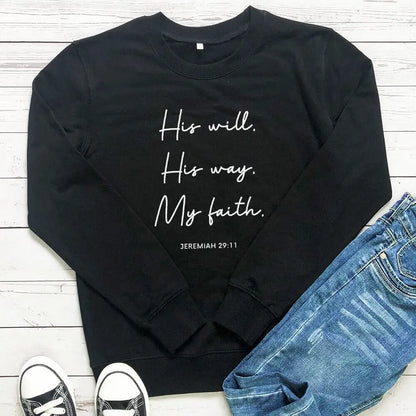 His Will His Way My Faith 100% Cotton Printed Women's Sweatshirts