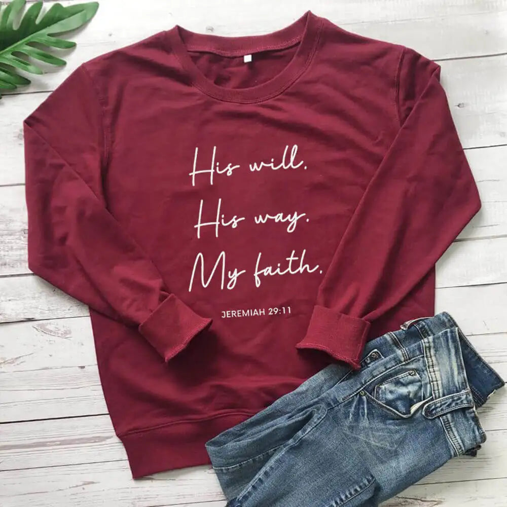 His Will His Way My Faith 100% Cotton Printed Women's Sweatshirts