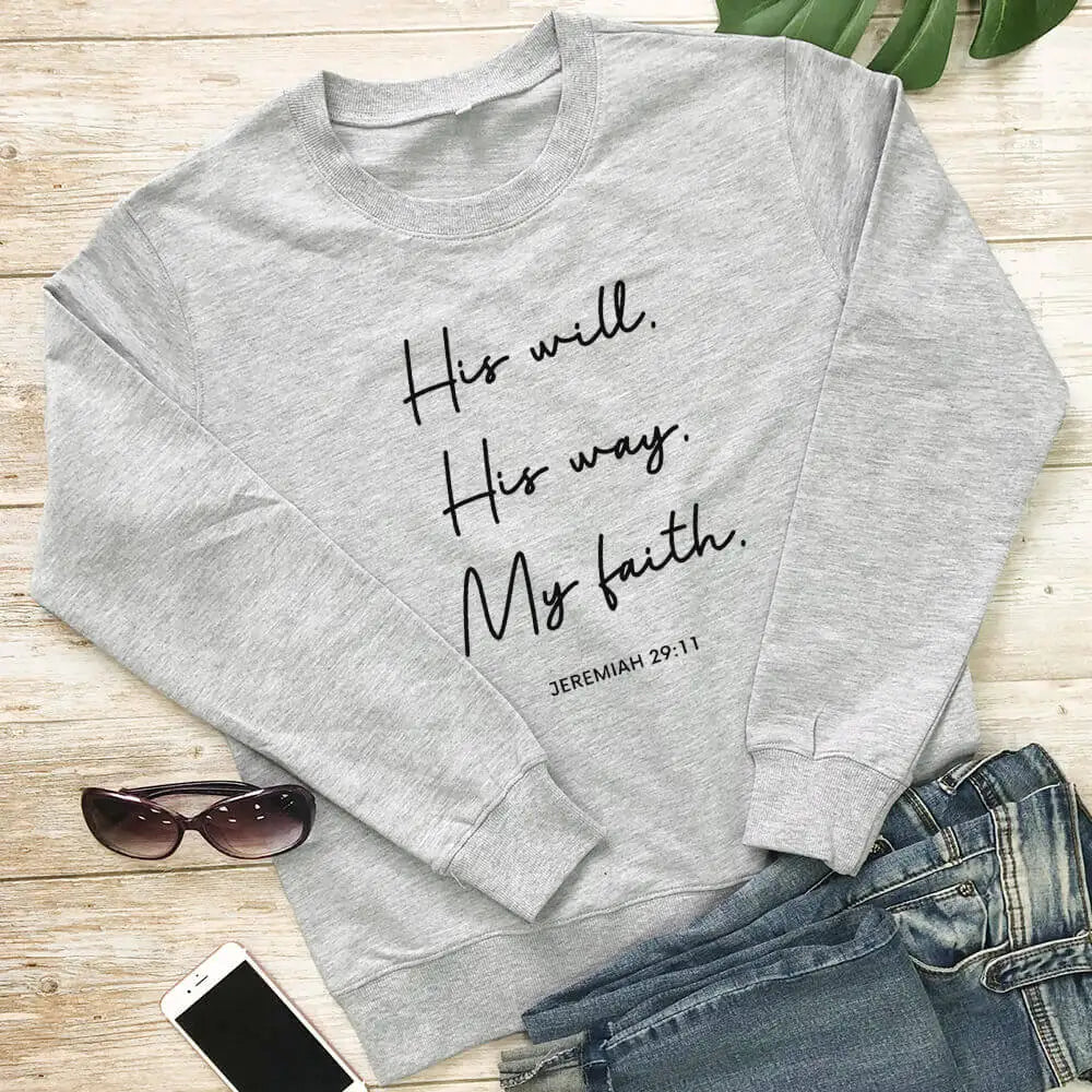 His Will His Way My Faith 100% Cotton Printed Women's Sweatshirts